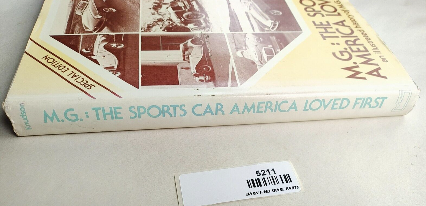 M.G. THE SPORTS CAR AMERICA LOVED FIRST 1975 first edition hardcover R L Knudson11