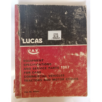 Lucas CAV Manual Equipment Specifications and service parts 1967 for Cars Commercial Vehicles Tractors and Motor Cycles