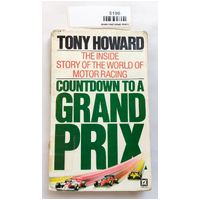 Countdown to a Grand Prix By Tony Howard preowned soft cover