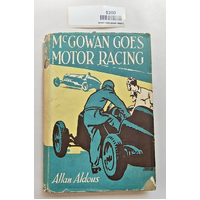 McGowan Goes Motor Racing By Allan Aldous 1947 first edition hardcover