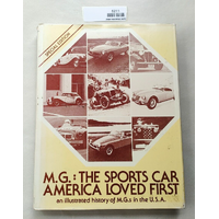 M.G. THE SPORTS CAR AMERICA LOVED FIRST 1975 first edition hardcover R L Knudson