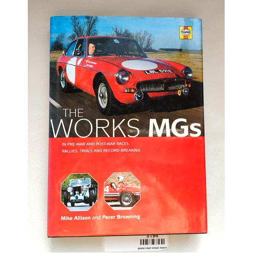 THE WORKS MGs  Haynes 1st Edition 2000 hardcover excellent condition