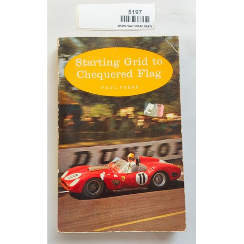 Starting Grid to Chequered Flag By Paul Frere pre-owned soft cover
