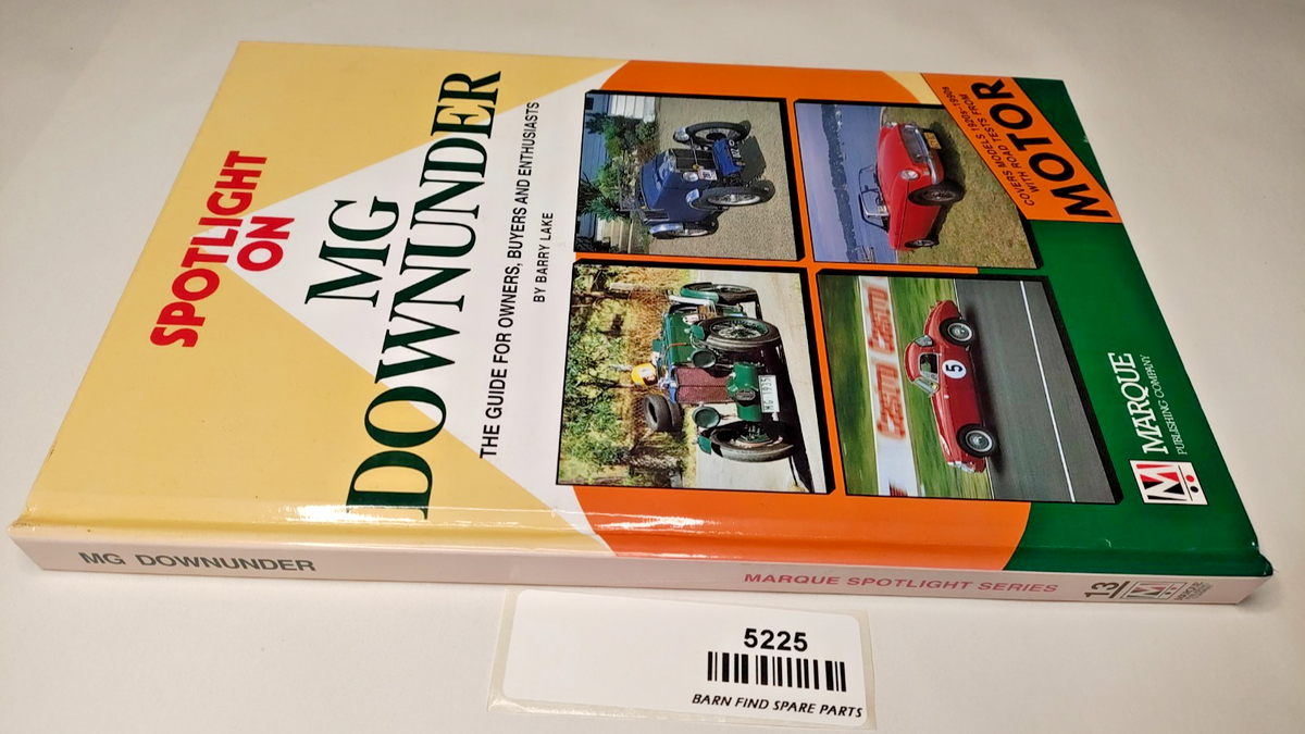 Spotlight On MG DOWNUNDER - Guide for owners, buyers & MG enthusiasts hardcover1