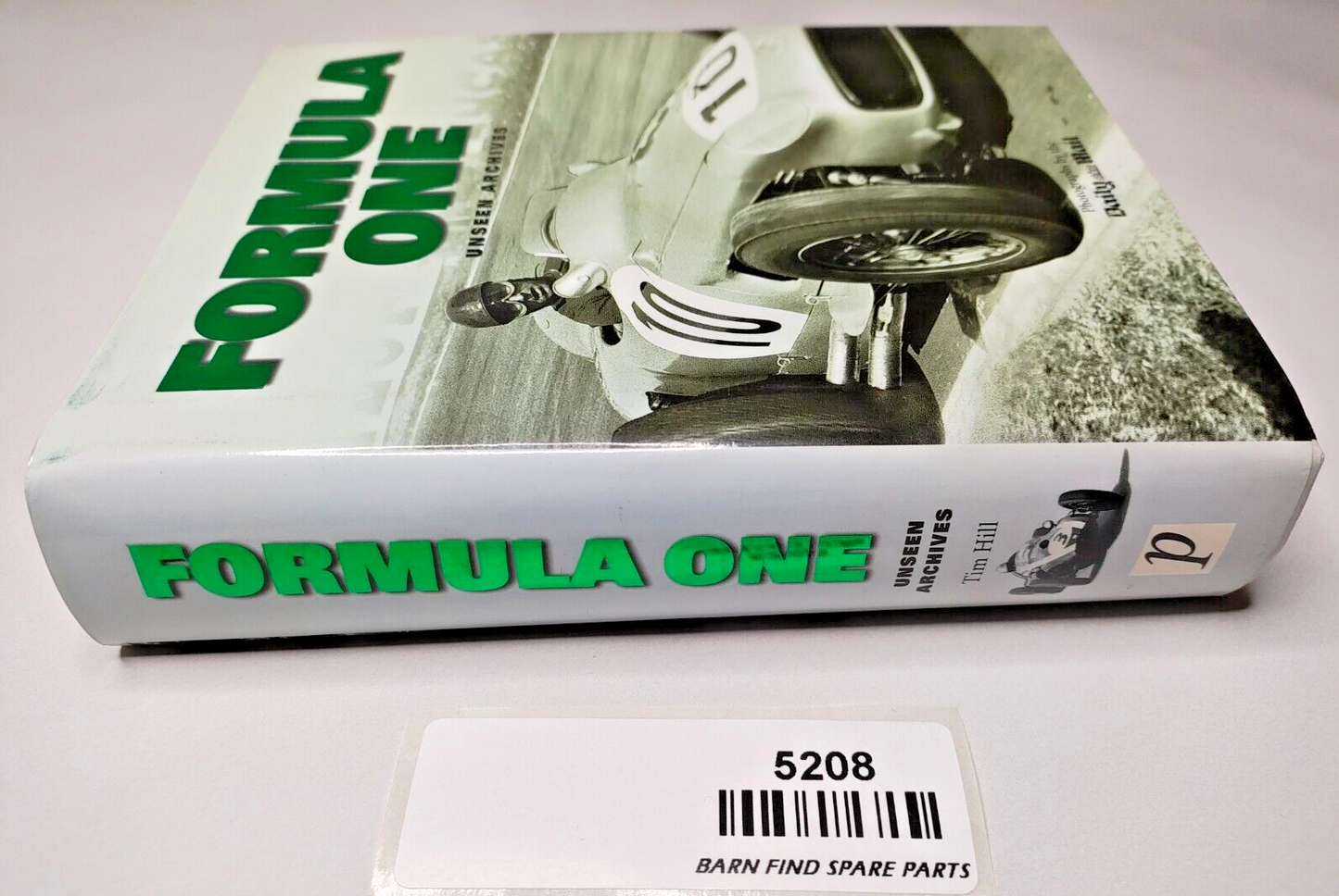 Formula One Unseen Archives hardcover Book by Tim Hill1