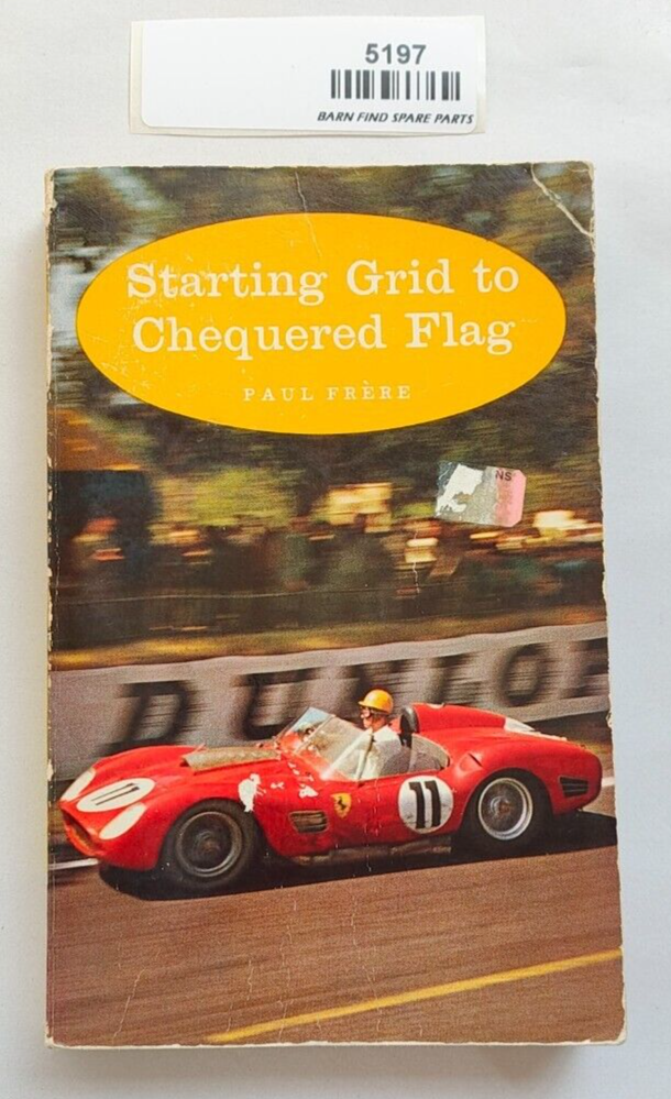 Starting Grid to Chequered Flag By Paul Frere pre-owned soft cover0