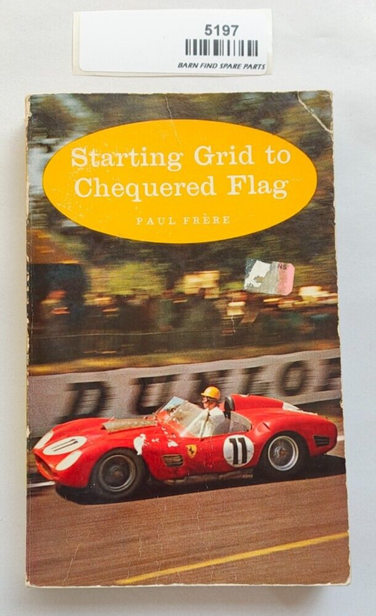 Starting Grid to Chequered Flag By Paul Frere pre-owned soft cover0
