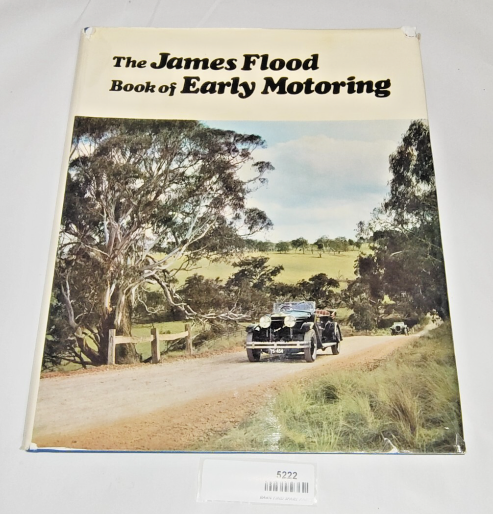 Signed 1st Edition The James Flood Book of Early Motoring Hardcover 19681