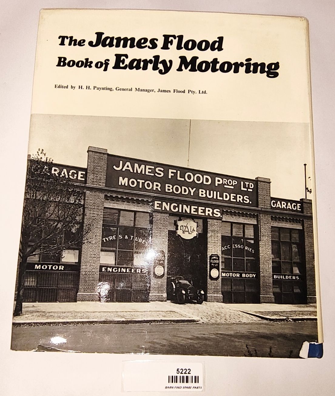 Signed 1st Edition The James Flood Book of Early Motoring Hardcover 196810