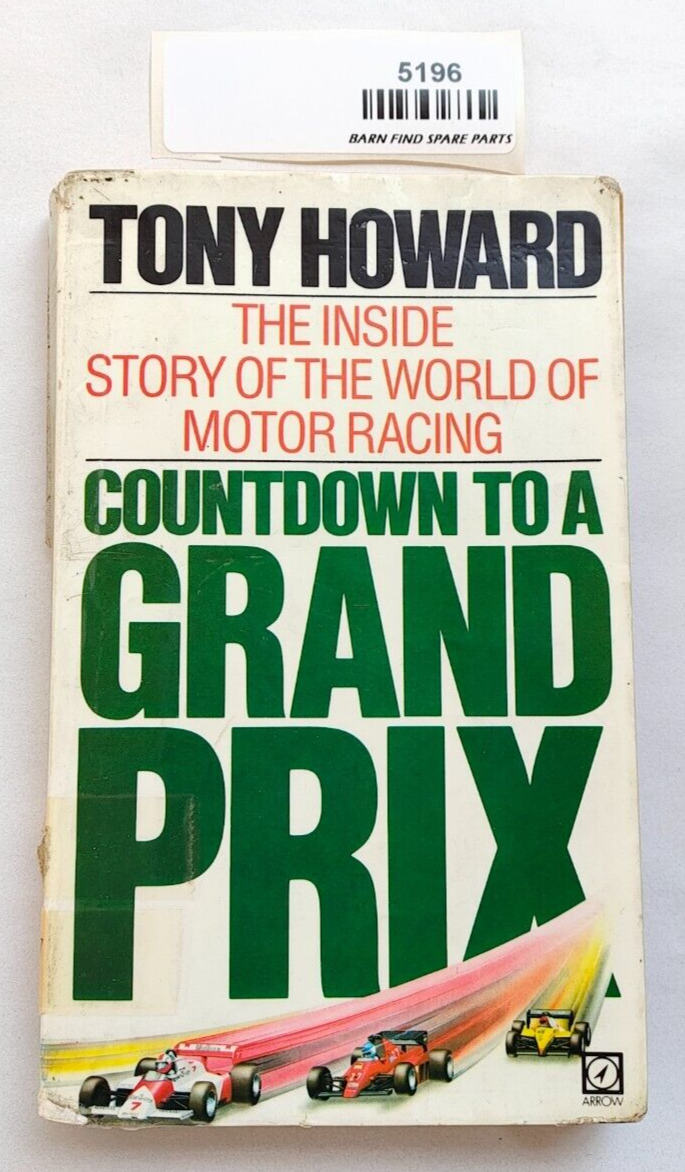 Countdown to a Grand Prix By Tony Howard preowned soft cover0