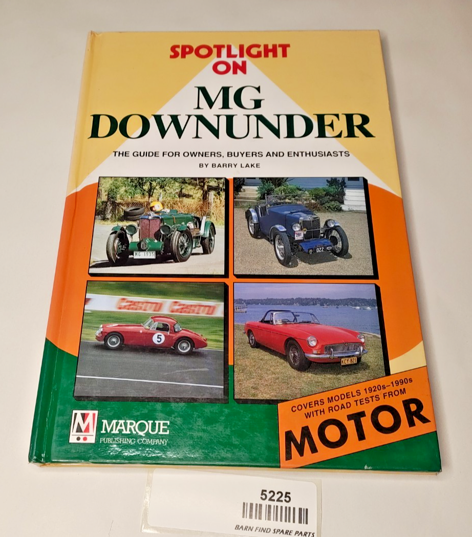 Spotlight On MG DOWNUNDER - Guide for owners, buyers & MG enthusiasts hardcover0