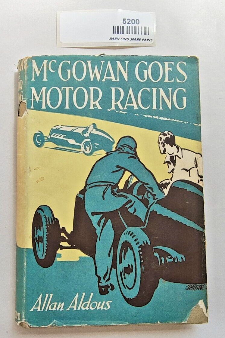 McGowan Goes Motor Racing By Allan Aldous 1947 first edition hardcover0